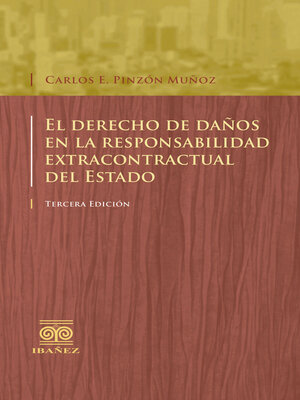 cover image of El derecho de daños en la responsabilidad extracontractual del Estado